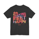 Making Feet Happy Short Sleeve Unisex Tee